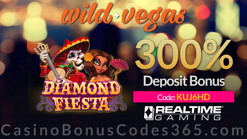 Wild Vegas Casino 300% Match Deposit Bonus RTG Diamond Fiesta