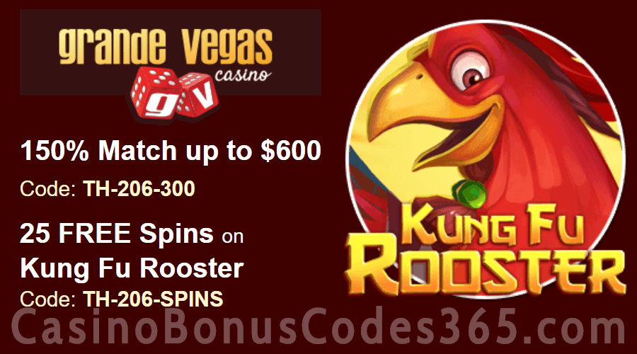 Grande Vegas Casino 150% up to $600 Bonus plus 25 FREE RTG Kung Fu Rooster Spins Special Promo