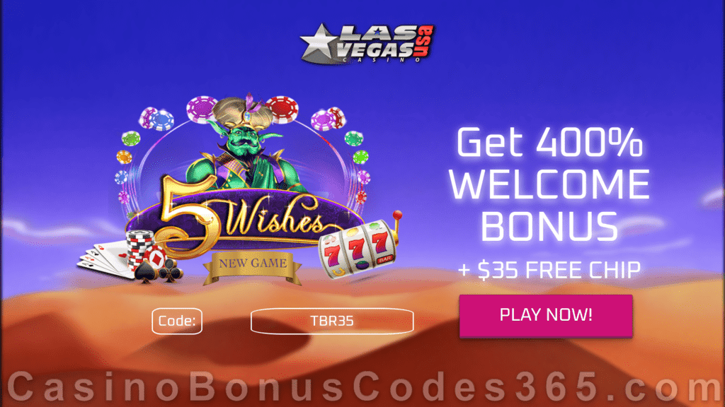 Las Vegas USA Casino $35 FREE Chip plus 400% Match Welcome Bonus RTG 5 Wishes