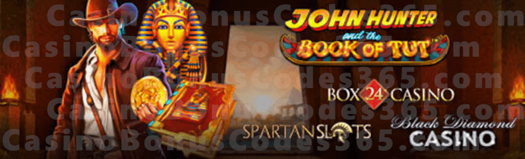 Box 24 Casino Black Diamond Casino Spartan Slots Pharaoh's Tomb May Daily Gifts John Hunter and the Book of Tut