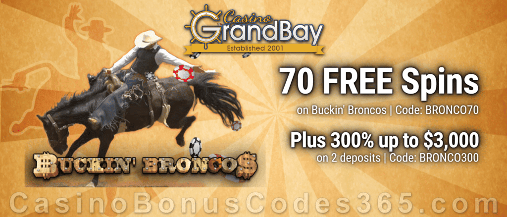 Casino GrandBay 70 FREE Spins on Saucify Buckin' Broncos plus 300% Match Welcome Bonus