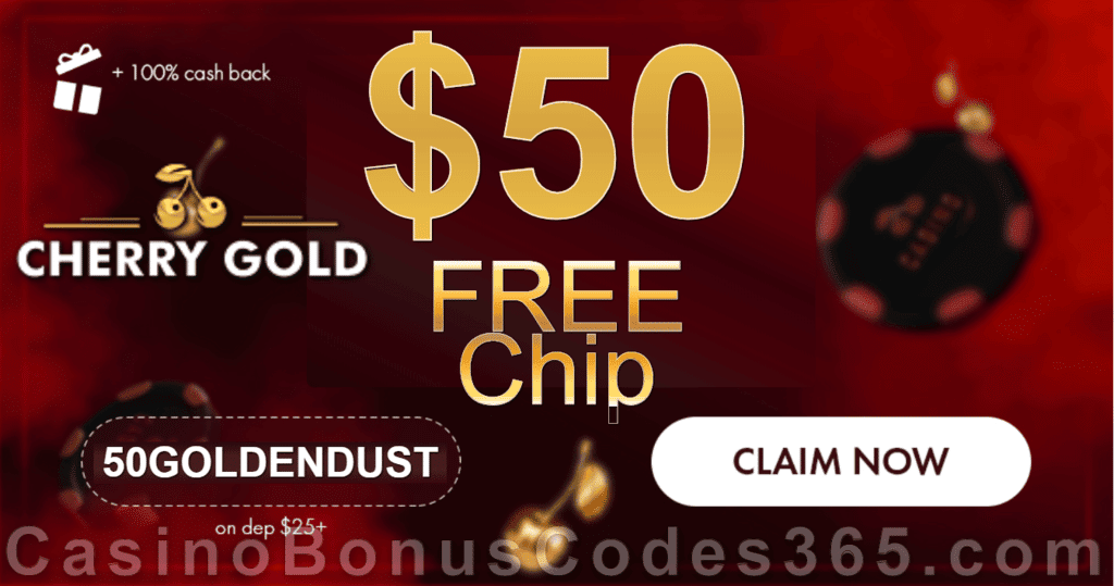 Cherry Gold Casino Exclusive $50 FREE Chip No Deposit Promo