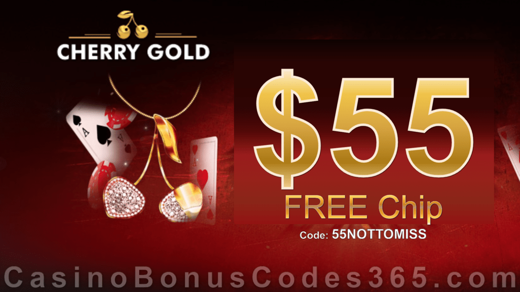 Cherry Gold Casino $55 FREE Chip Exclusive No Deposit Deal