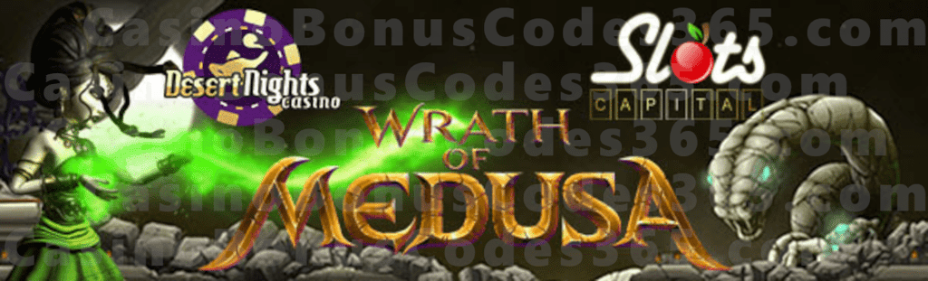 Slots Capital Online Casino and Desert Nights Casino New Rival Gaming Game Wrath of Medusa is LIVE