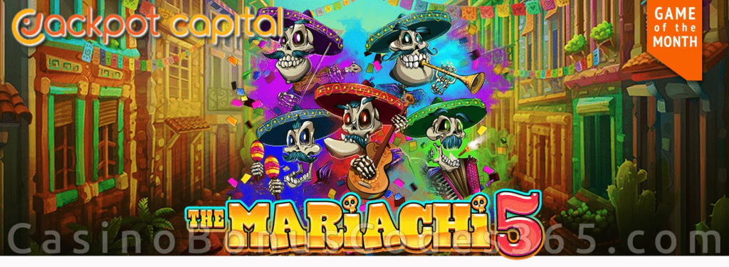 Jackpot Capital May Game of the Month RTG The Mariachi 5