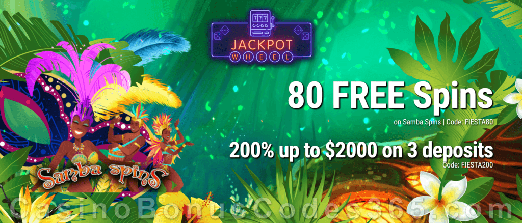 Jackpot Wheel 80 FREE Spins on Saucify Samba Spins plus 200% Match Special Welcome Bonus