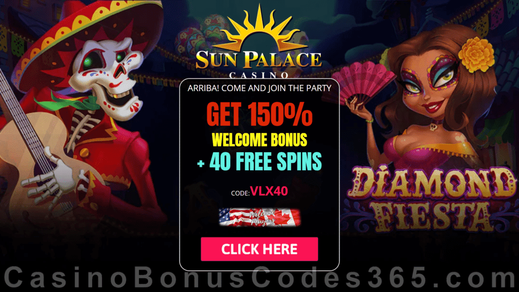 Sun Palace Casino 40 FREE RTG Diamond Fiesta Spins plus 150% Match Bonus New Players Sign Up Offer