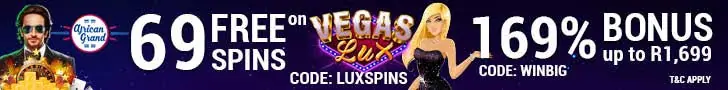 African Grand Online Casino 69 FREE RTG Vegas Lux Spins plus 169% Match Bonus Special Welcome Offer