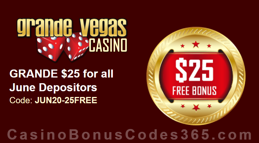 Grande Vegas Casino June Extra $25 FREE Chip Special Monthly Offer