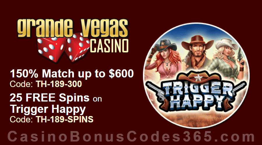 Grande Vegas Casino 150% up to $600 Bonus plus 25 FREE Spins on RTG Trigger Happy Special Deal