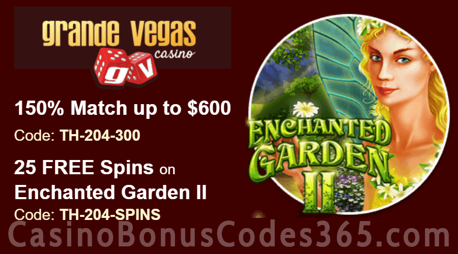 Grande Vegas Casino 150% up to $600 Bonus plus 25 FREE RTG Enchanted Garden II Spins Special Deal