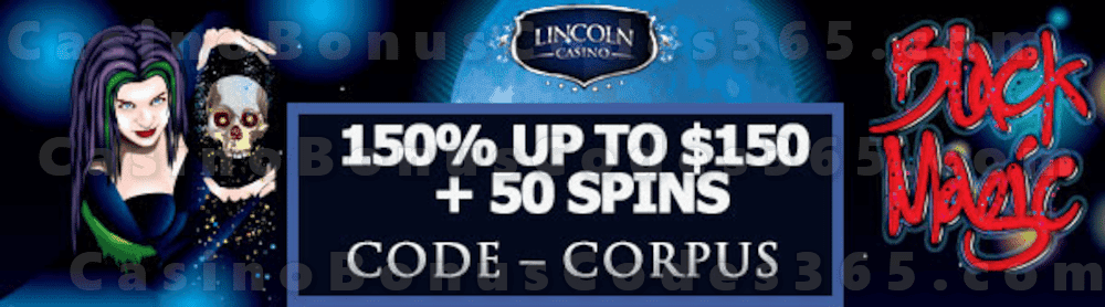 Lincoln Casino 150% Match up to $150 plus 50 FREE Spins on WGS Black Magic Special Welcome Package