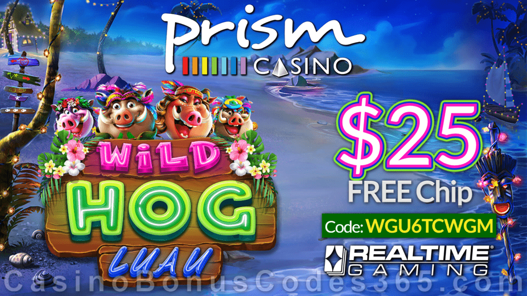 Prism Casino New RTG Game Wild Hog Luau $25 FREE Chip No Deposit Special Offer