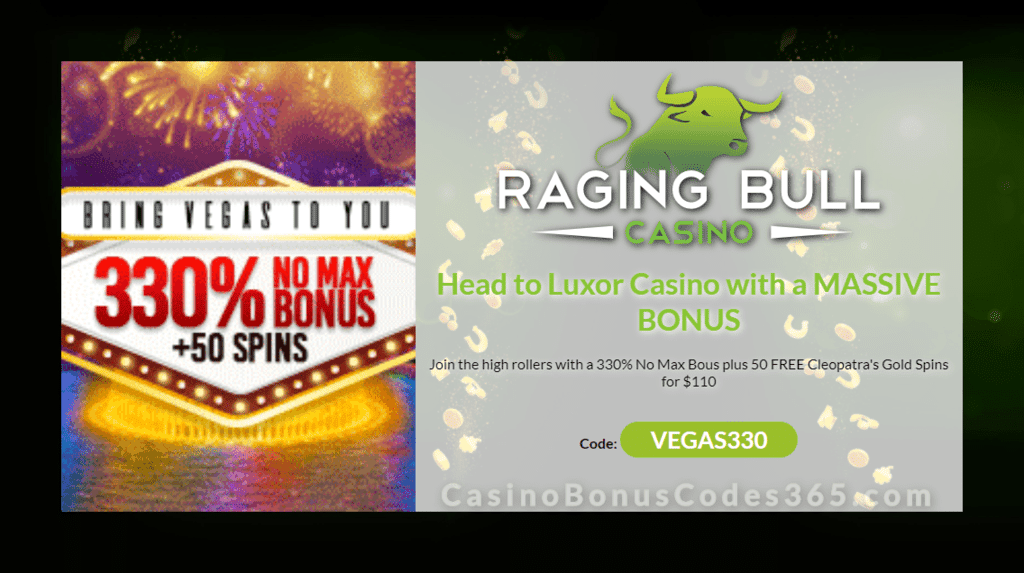 Raging Bull Casino 330% No Max plus 50 FREE RTG Cleopatra's Gold Spins Special Vegas Bonus