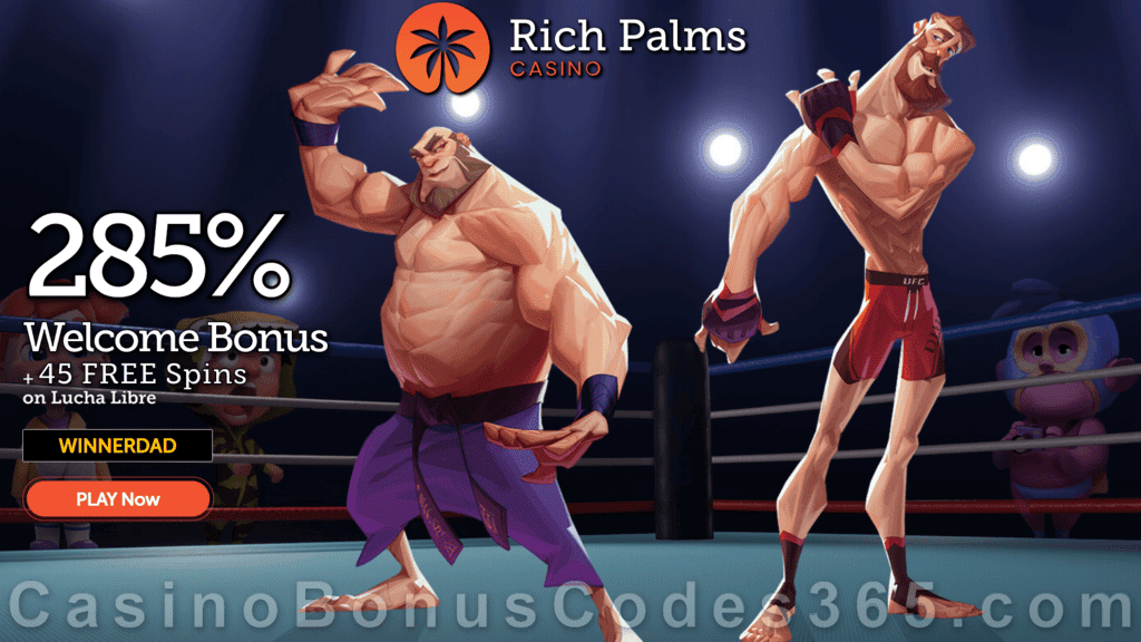 Rich Palms Casino 285% Match plus 55 FREE Spins on Lucha Libre Special Father's Day 2021 Offer