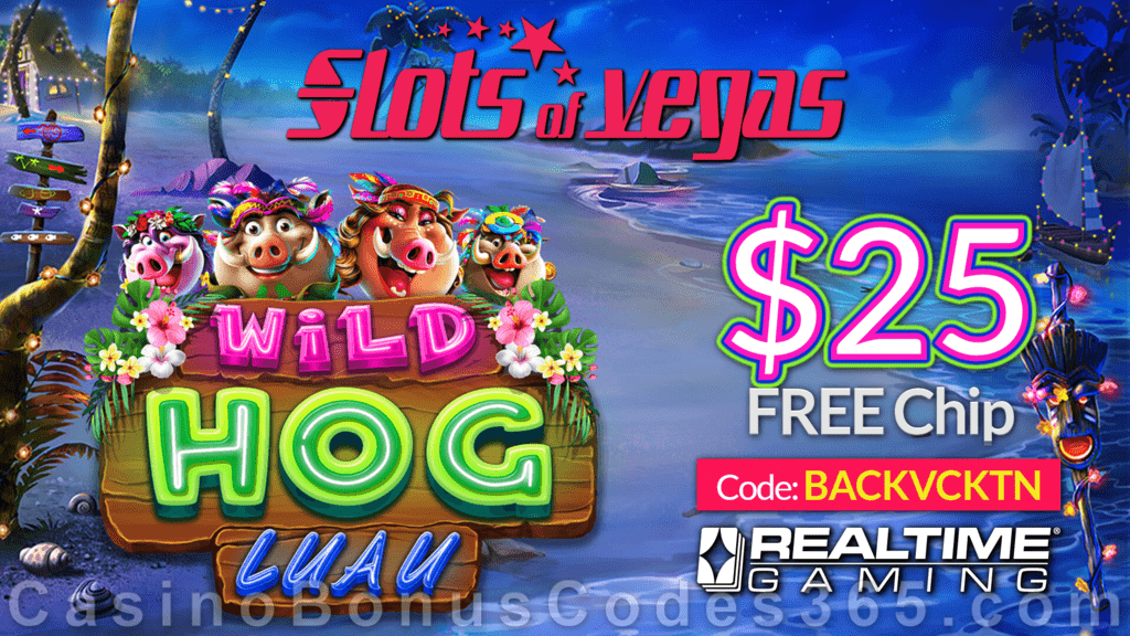 Slots of Vegas Wild Hog Luau New RTG Game $25 FREE Chip No Deposit Offer