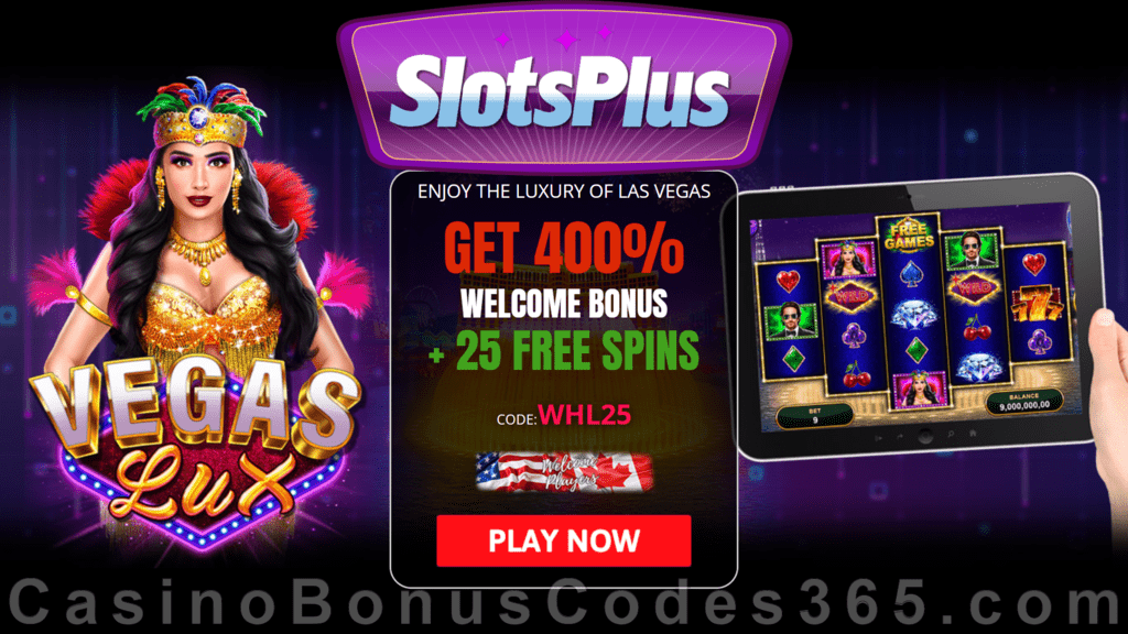 SlotsPlus 25 FREE RTG Vegas Lux Spins plus 400% Match Bonus New Players Sign Up Promo Pack