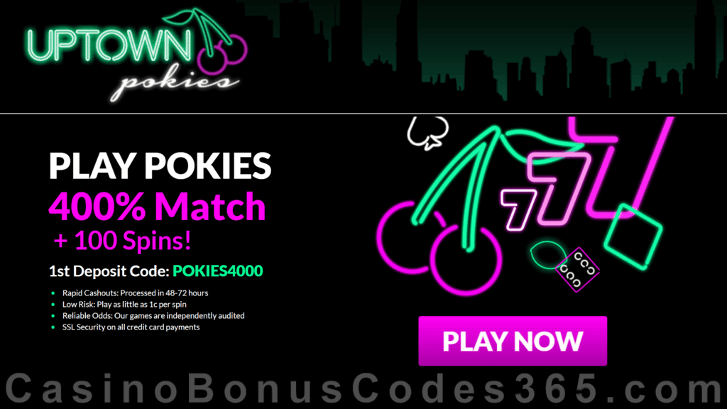 Uptown Pokies 400% Match plus 100 FREE Spins Welcome Bonus