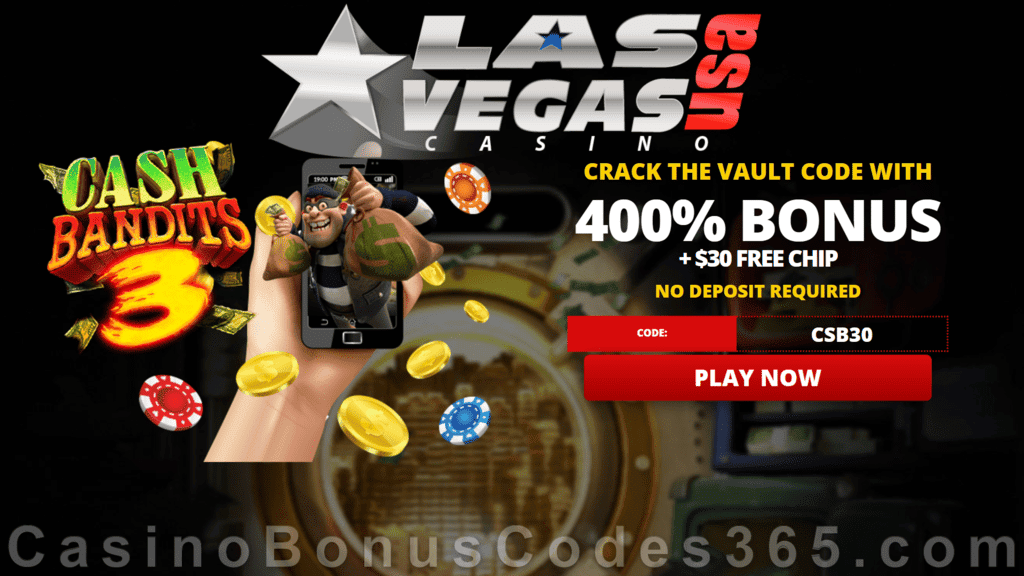 Las Vegas USA Casino New RTG Game Cash Bandits 3 $30 FREE Chip plus 400% Match Bonus Special Offer