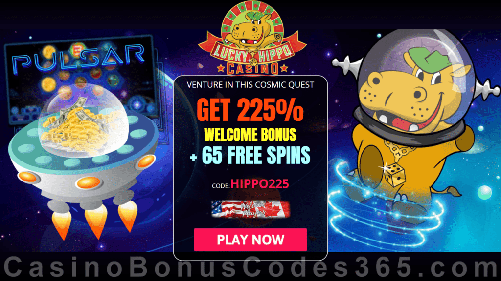 Lucky Hippo Casino 65 FREE Spins on RTG Pulsar plus 225% Match Bonus Welcome Deal