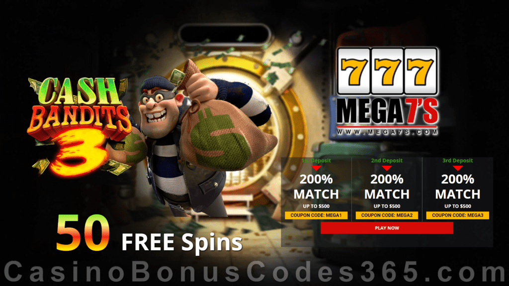 Mega7s Casino 50 FREE Spins New RTG Game Cash Bandits 3 Offer