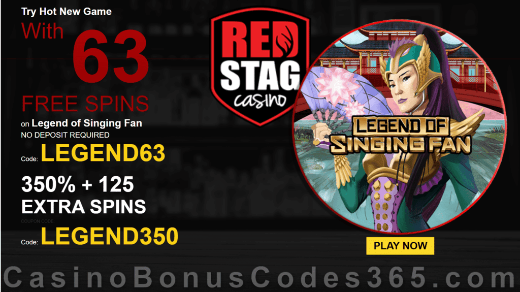 Red Stag Casino 63 FREE Spins on Legend of Singing Fan and 350% Match plus 125 FREE Spins Special New WGS Game Welcome Bonus