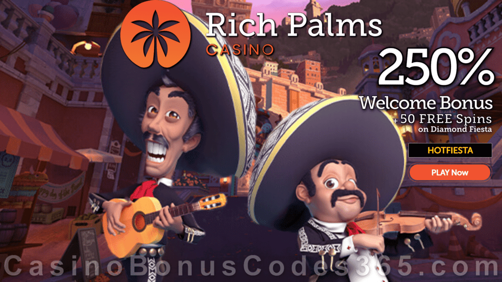 Rich Palms Casino 250% Match plus 50 FREE Diamond Fiesta Spins Welcome Bonus