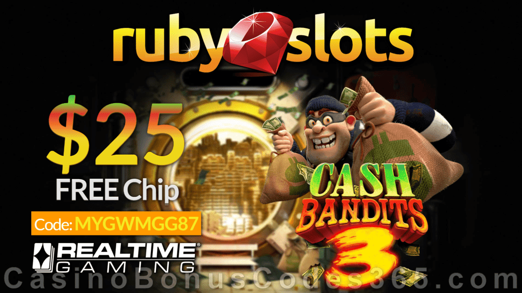 RubySlots $25 FREE Chip New RTG Game  Cash Bandits 3 Special No Deposit Promo