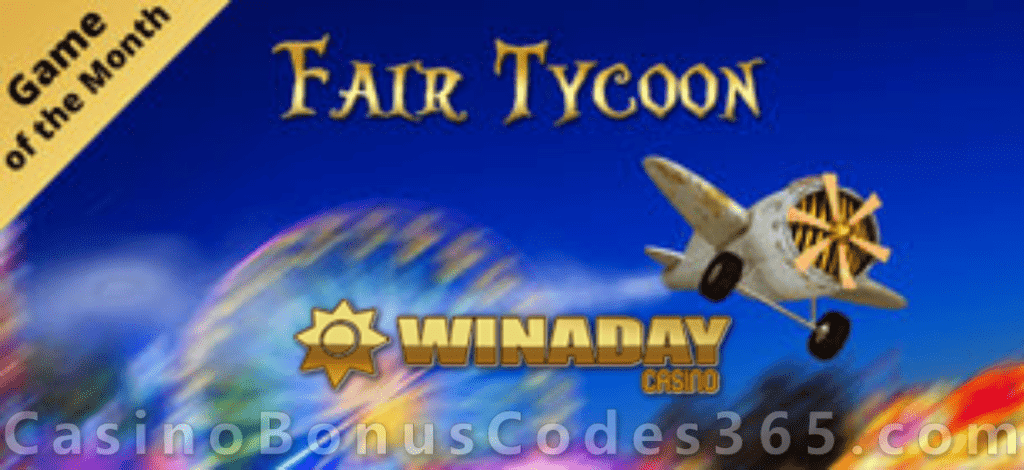 Win A Day Casino Fair Tycoon July Game of the Month Special Promo