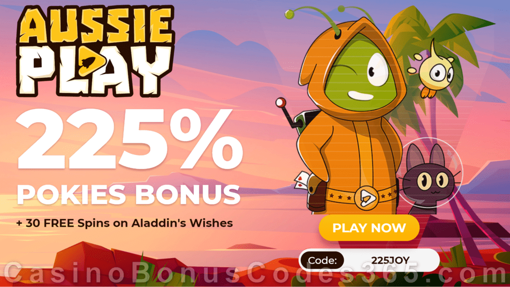 AussiePlay Casino 225% Pokies Bonus plus 30 FREE Spins Aladdin's Wishes Special New Players Offer