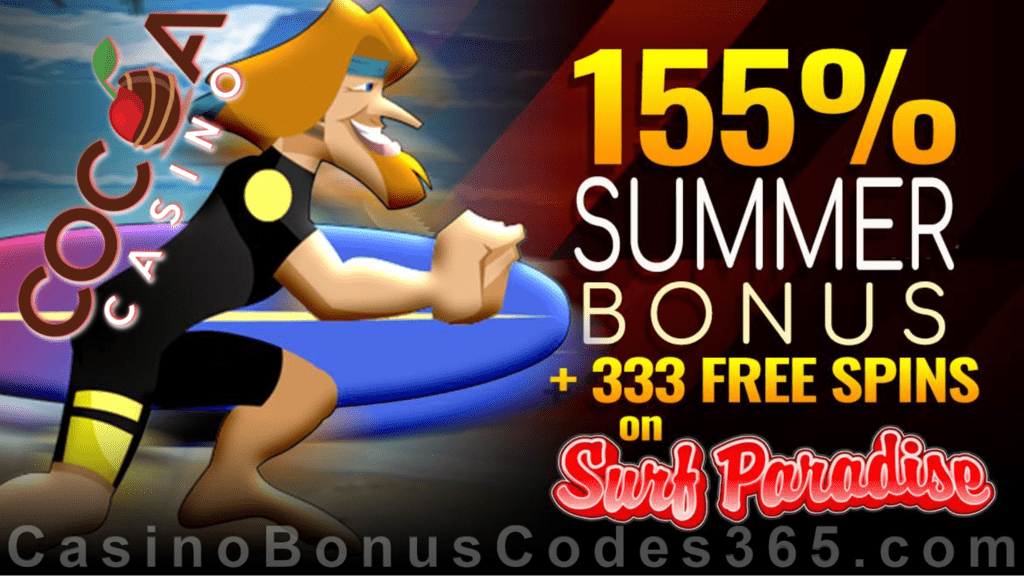 Cocoa Casino 155% Match Bonus plus 333 FREE Spins on Rival Gaming Surf Paradise Special Monthly Offer for All Players