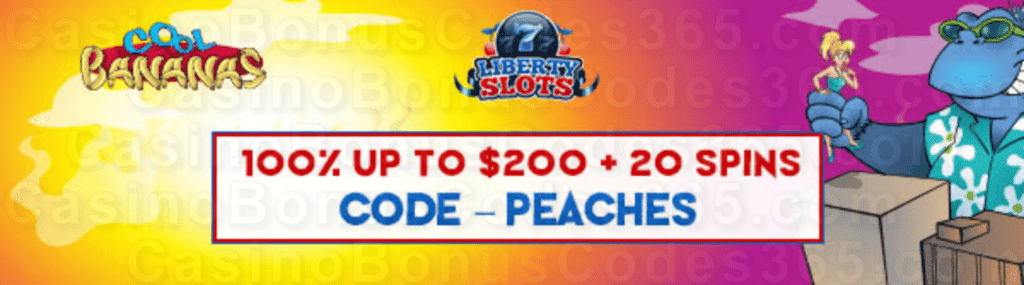 Liberty Slots 100% Match up to $200 plus 50 FREE WGS Cool Bananas Spins Special Welcome Bonus