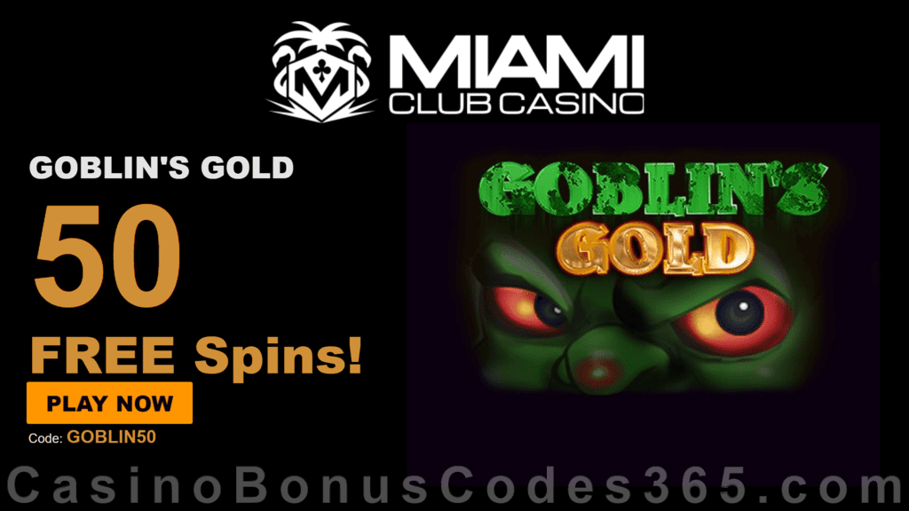 Miami Club Casino 50 FREE WGS Goblin's Gold Spins Special Offer