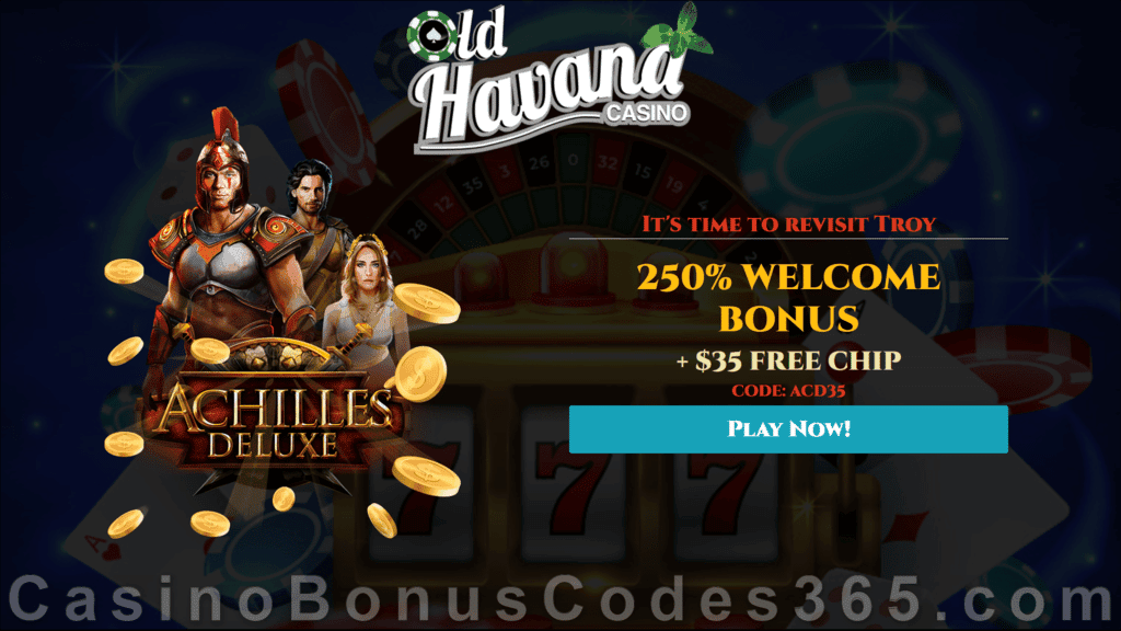 Old Havana Casino RTG Achilles Deluxe $35 FREE Chip plus 250% Match Bonus Welcome Pack