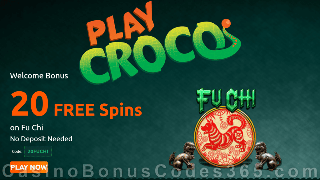 PlayCroco 20 FREE RTG Fu Chi Spins Special No Deposit Deal for All Players