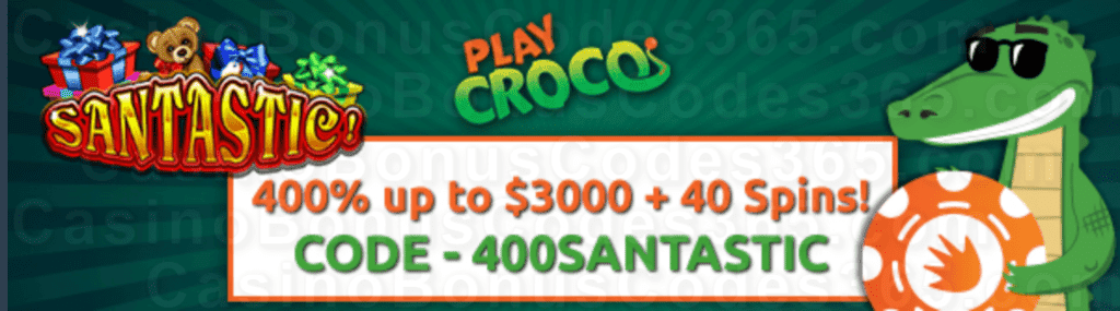 PlayCroco 400% Match up to $4000 Bonus plus 40 FREE RTG Santastic Spins Welcome Promo