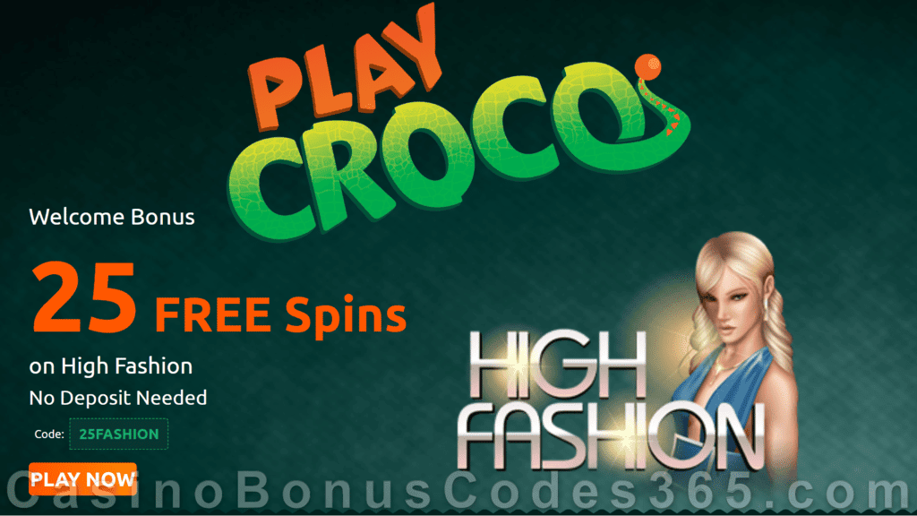 PlayCroco 25 FREE RTG High Fashion Spins Special No Deposit Deal for All Players