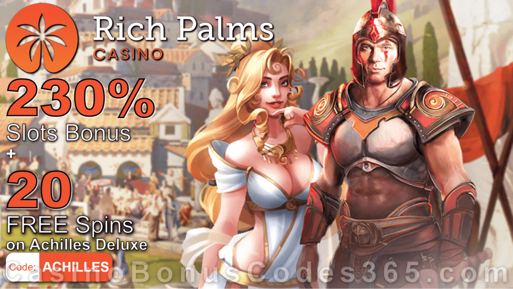 Rich Palms Casino 230% Match plus 20 FREE Spins Achilles Deluxe New RTG Game Offer Pack