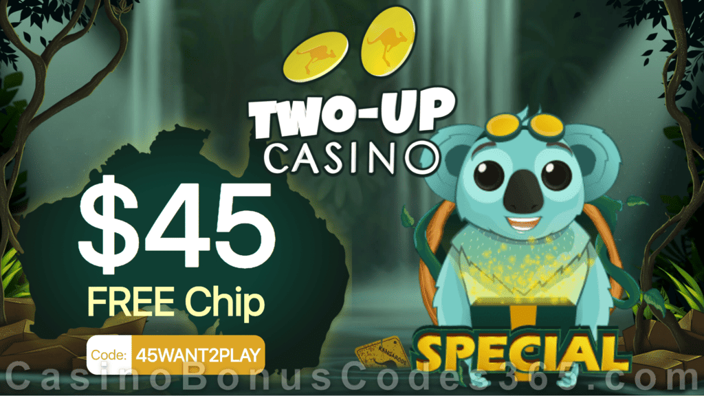 Two-up Casino $45 No Deposit FREE Chip Exclusive New Players Deal