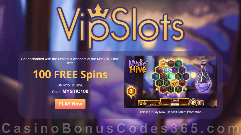 VipSlots Casino Special 100 No Deposit FREE Betsoft Mystic Hive Spins Weekly Offer