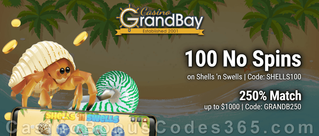 Casino Grand Bay 100 FREE Spins Saucify Shells 'n Swells plus 250% Match Bonus Sign Up Promotion