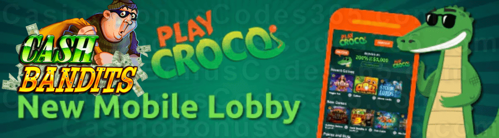 PlayCroco 20 FREE RTG Cash Bandits Spins New Mobile Lobby Special No Deposit Deal