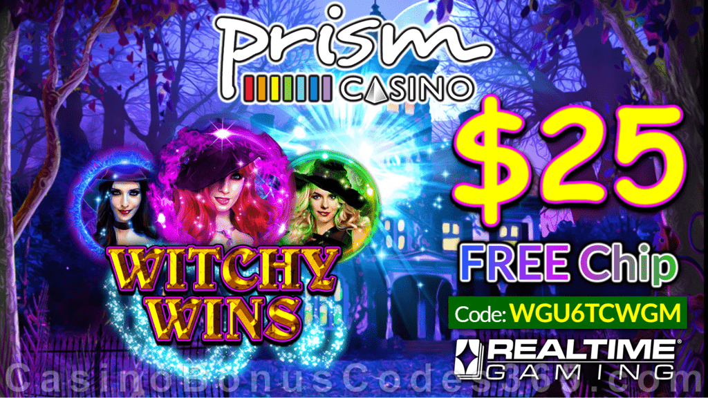 Prism Casino New RTG Game Witchy Wins $25 FREE Chip No Deposit Special Offer