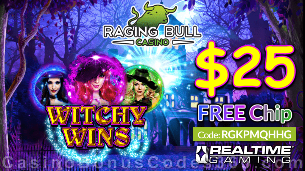 Raging Bull Casino $25 FREE Chip New RTG Game  Witchy Wins Pre Launch Special No Deposit Offer