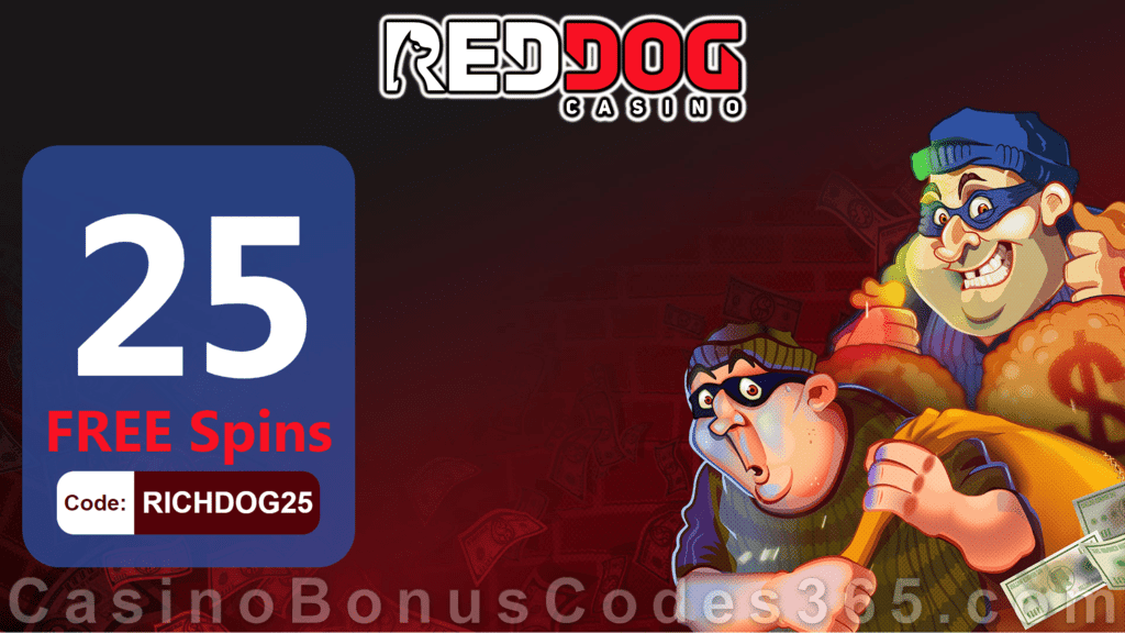 Red Dog Casino Exclusive 25 FREE Spins on RTG Cash Bandits 2 No Deposit Promo