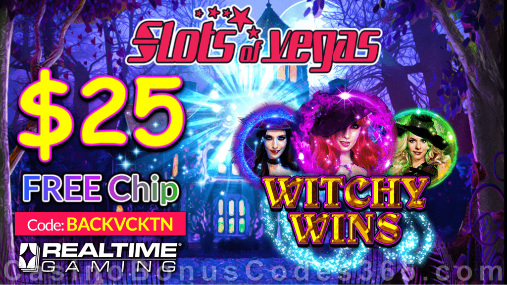 Slots of Vegas $25 FREE Chip New RTG Game Witchy Wins Special No Deposit Deal