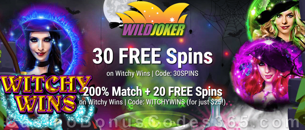 Wild Joker Casino 30 FREE Spins on Witchy Wins and 200% Match plus 20 FREE Spins New RTG Game Special Welcome Package