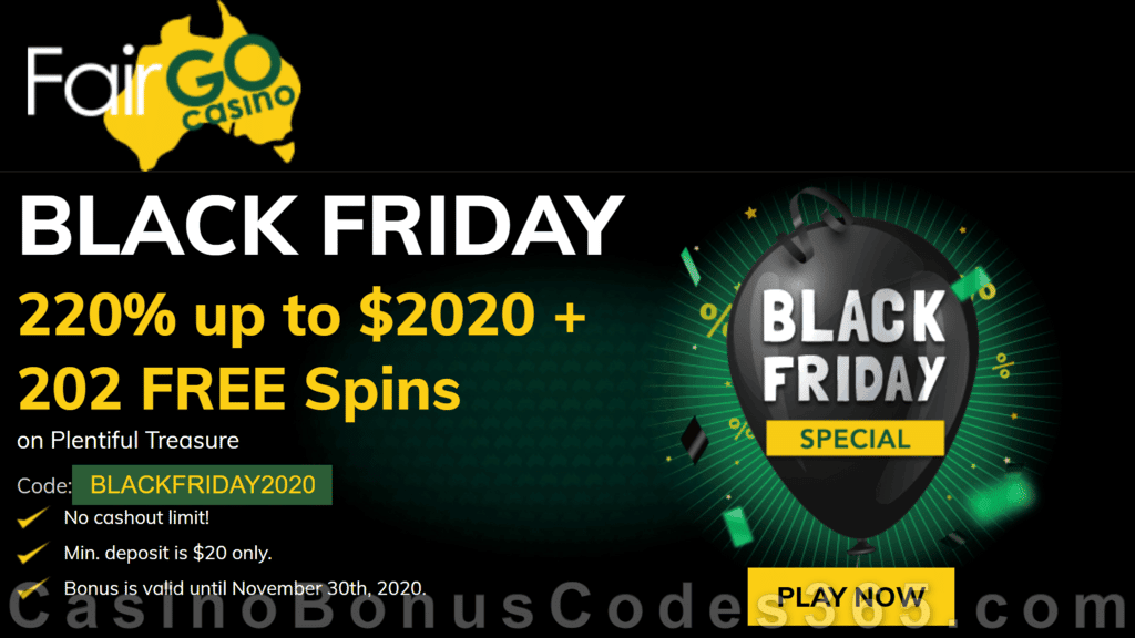 Fair Go Casino 220% plus 202 FREE RTG Plentiful Treasure Spins Super New Players Black Friday Sale