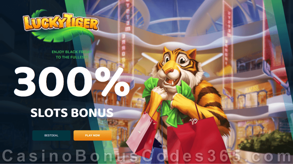 Lucky Tiger Casino The Best Black Friday Deal 300% Match Slots Bonus