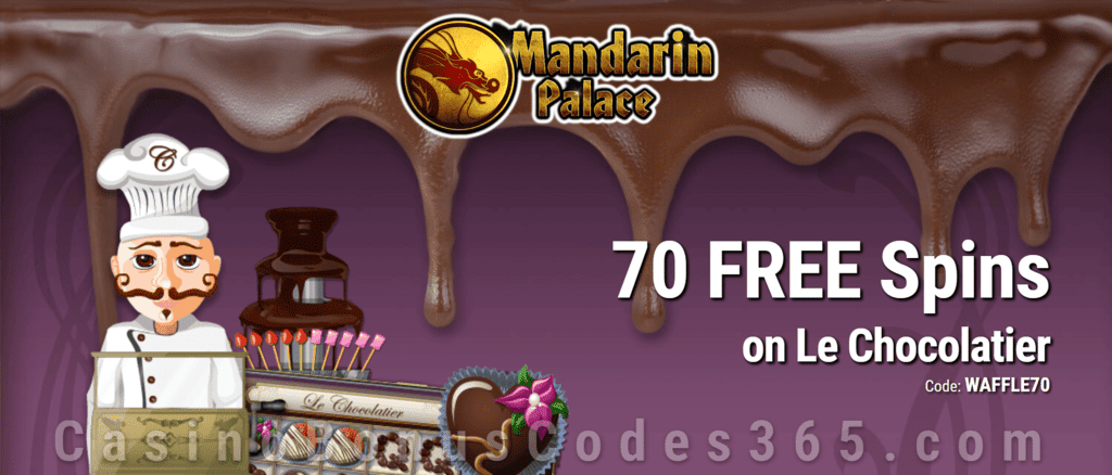 Mandarin Palace Online Casino 70 FREE Spins on Saucify Le Chocolatier Exclusive Deal